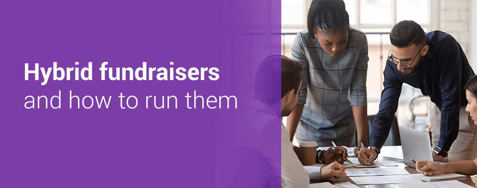 Hybrid fundraisers and how to run them
