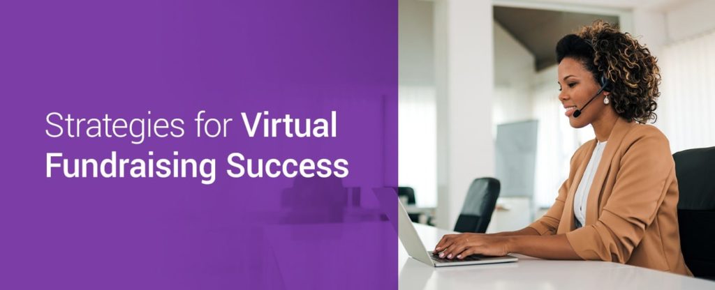 Strategies for virtual fundraising success