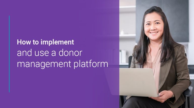 How to Implement and Use a Donor Management Platform - GiveSmart
