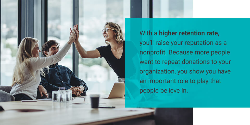 higher retention rate