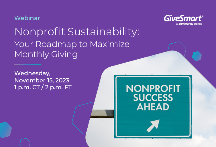 Nonprofit Sustainability: Your Roadmap to Maximize Monthly Giving